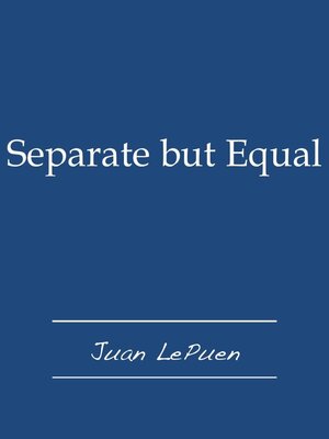 cover image of Separate but Equal